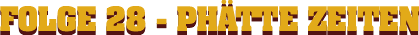 folge28